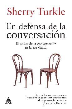 En defensa de la conversación "El poder de la conversación en la era digital".