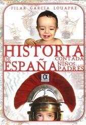 Historia de España contada a los niños y a sus padres. 