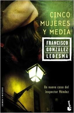 Cinco mujeres y media "(Serie Inspector Méndez - 7)". 