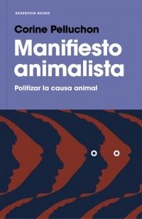Manifiesto animalista "Politizar la causa animal". 