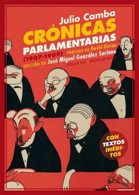 Cronicas parlamentarias: y otros artículos políticos (1907-1909). 