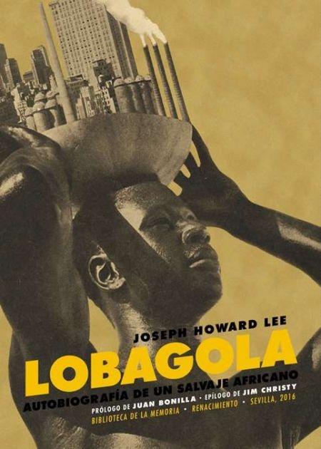 LoBagola. Autobiografía de un salvaje africano. 
