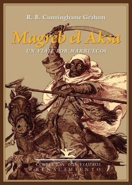 Magreb el Aksa: Un viaje por Marruecos. 