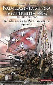 Batallas de la Guerra de los Treinta Años "Segundo período: De Wittstock a la Paz de Westfalia, 1636-1648"