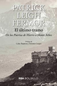 El último tramo "De las Puertas de Hierro a Monte Athos". 
