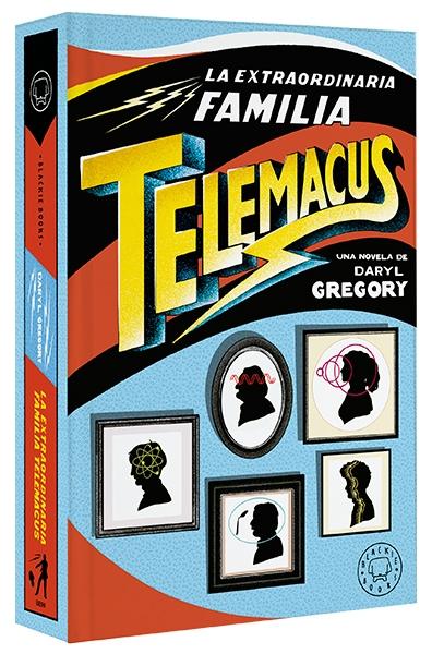 La extraordinaria familia Telemacus. 
