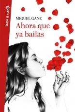 Ahora que ya bailas.