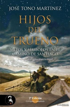 Hijos del trueno "Mitos y símbolos en el Camino de Santiago". 