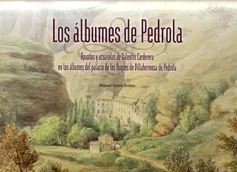 Los álbumes de Pedrola. Apuntes y acuarelas de Valentín Carderera...