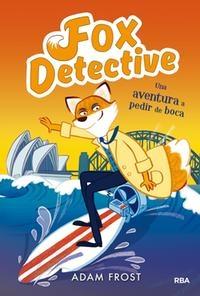 Fox detective - 4: Una aventura a pedir de boca. 