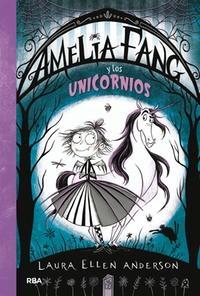 Amelia Fang y los unicornios "(Amelia Fang - 2)". 