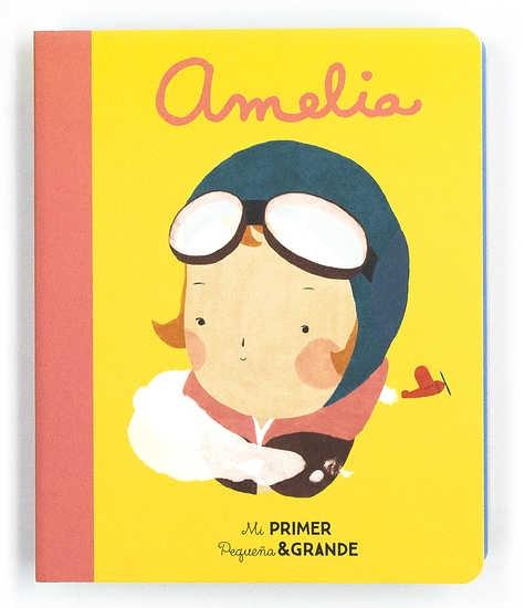 Amelia "(Amelia Earhart - Mi Primer Pequeña & Grande)"