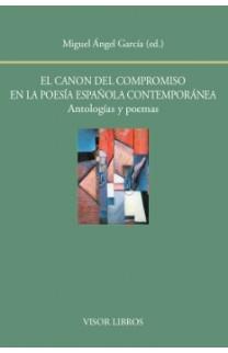 El canon del compromiso en la poesía española contemporánea. Antologías y poemas