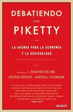 Debatiendo con Piketty. La agenda para la economía y la desigualdad