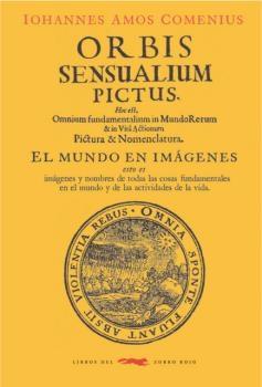 Orbis sensualium pictus "El mundo en imágenes". 