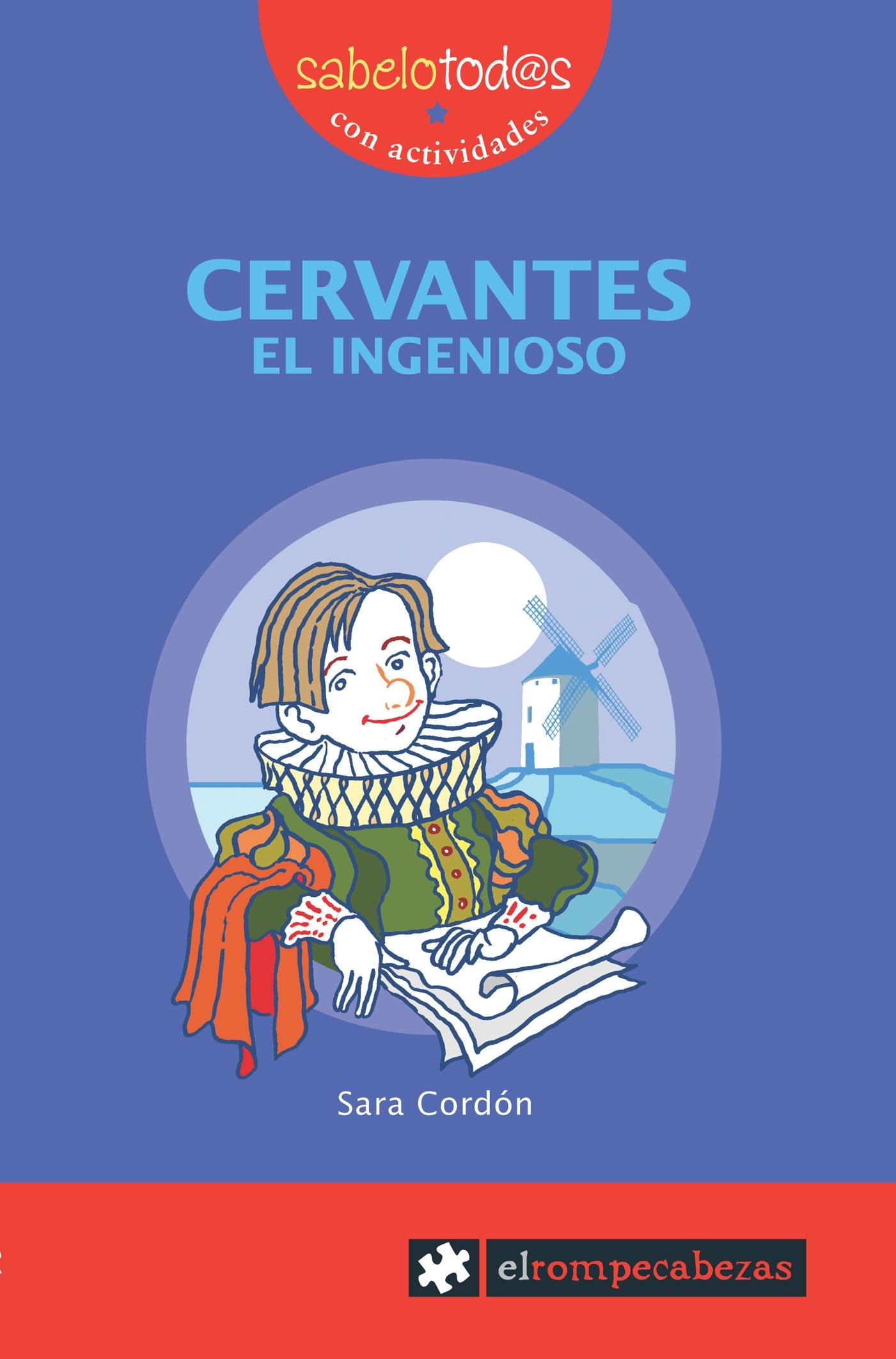 Cervantes, el ingenioso. 