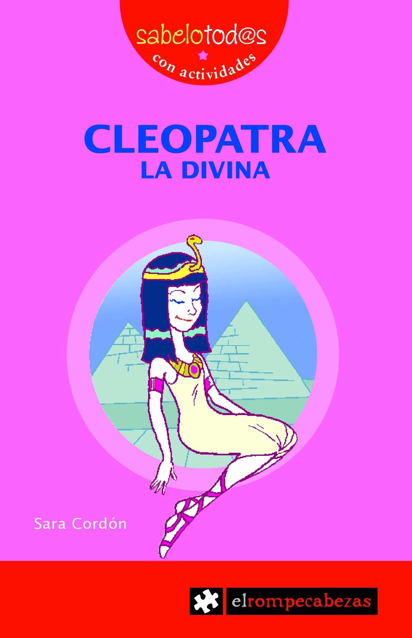 Cleopatra, la divina. 