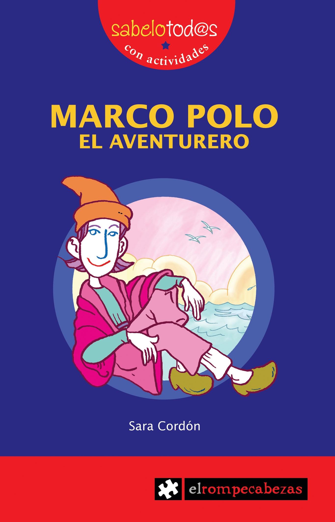 Marco Polo, el aventurero. 