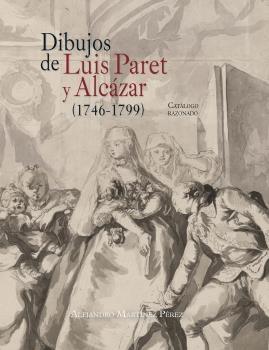 Dibujos de Luis Paret y Alcázar (1746-1799) "Catálogo razonado". 