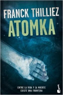 Atomka "(Serie Lucie Henebelle y Franck Sharko - 7)"