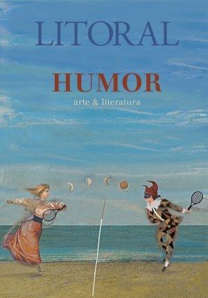 Humor. Arte & Literatura "(Revista Litoral nº 265)". 