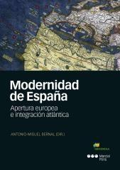 Modernidad de España . Apertura europea e integración atlántica . 