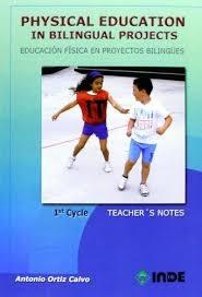 Physical education in bilingual projects 1st cycle "Educación física en proyectos bilingües - 1ª ciclo". 