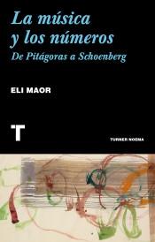 La música y los números "De Pitágoras a Schoenberg".