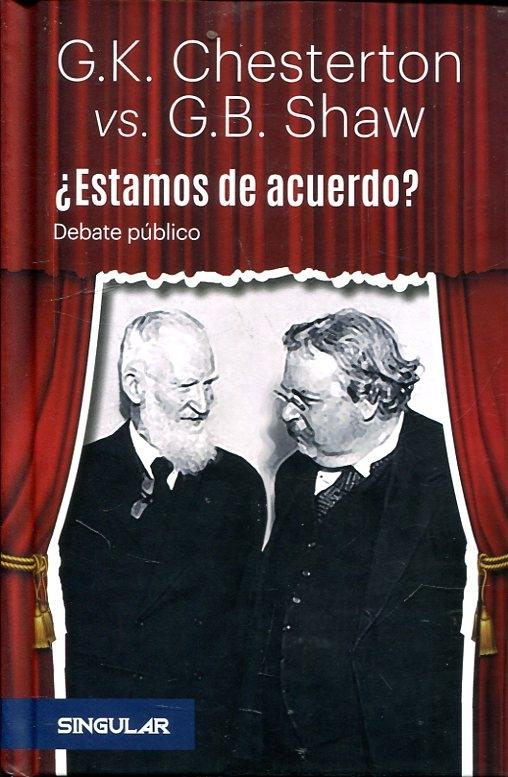 ¿Estamos de acuerdo? "Un debate moderado por Hilaire Belloc". 