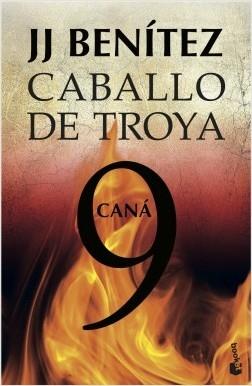 Caballo de Troya - 9: Caná "(Biblioteca J. J. Benítez)". 