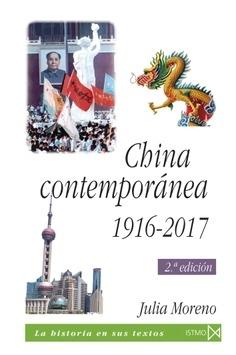 China contemporánea 1916-2017 "(La Historia en sus textos)"