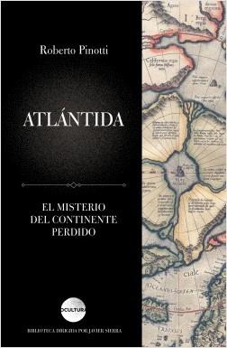 Atlántida "El misterio del continente perdido". 