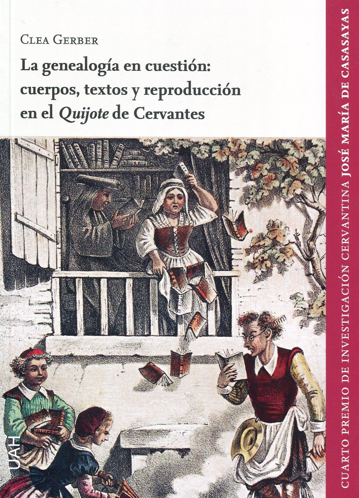 La genealogía en cuestión "Cuerpos, textos y reproducción en el 'Quijote' de Cervantes". 