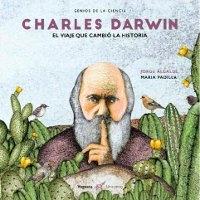 Charles Darwin. El viaje que cambió la historia. 
