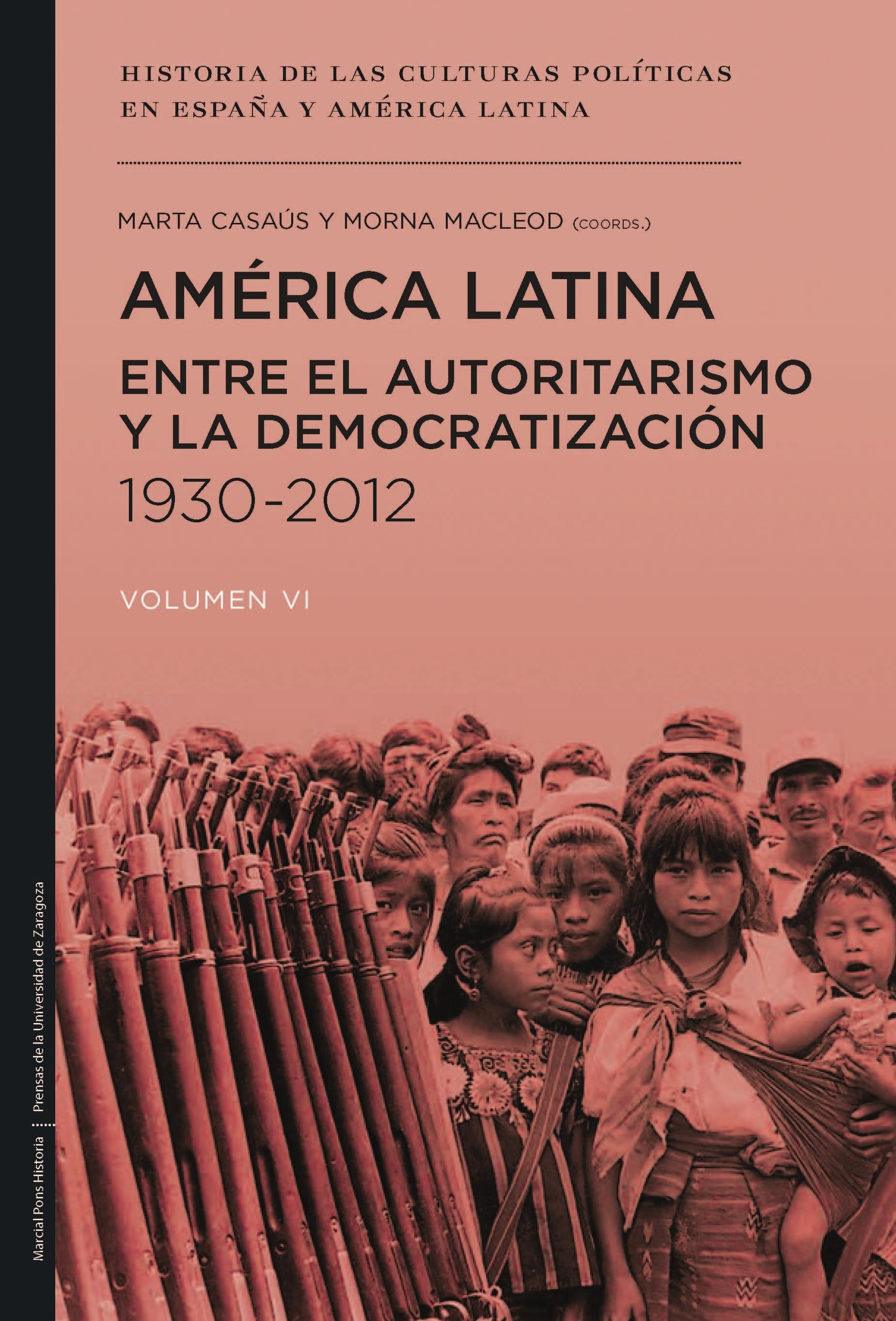 América Latina entre el autoritarismo y la democratización (1930-2012). 