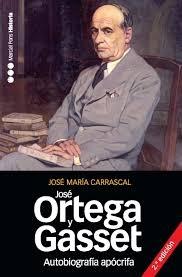 Autobiografía apócrifa de José Ortega y Gasset