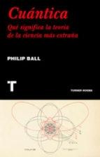 Cuántica. Qué significa la teoría de la ciencia más extraña.