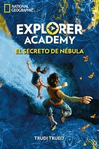 El secreto de Nébula "(Explorer Academy - 1)"