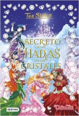 El secreto de las Hadas de los Cristales "(Tea Stilton. Libros especiales)". 