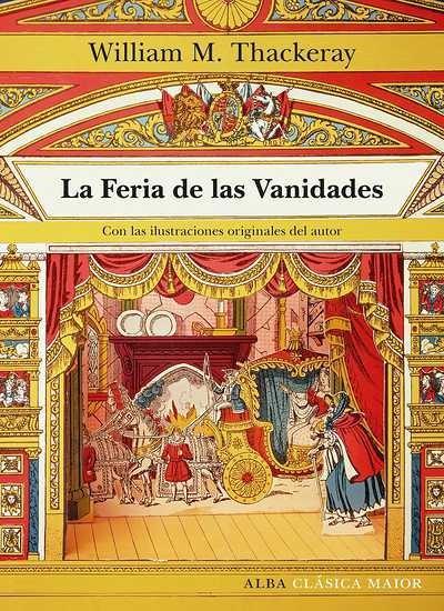 La Feria de las Vanidades "(Con las ilustraciones originales del autor)". 