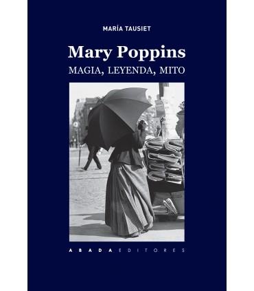 Mary Poppins. Magia, leyenda, mito. 