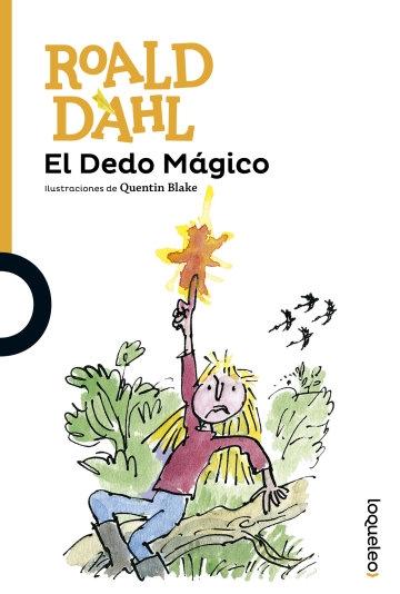 El dedo mágico "(Colección Roald Dahl)"