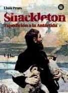Shackleton. Expedición a la Antártida. 
