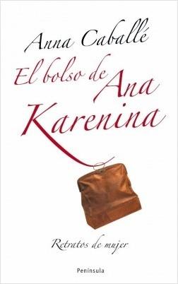 El bolso de Anna Karenina "Retratos de mujer". 