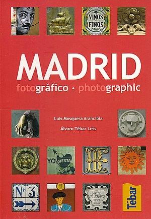 Madrid fotográfico / photographic "photographic". 