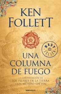 Una columna de fuego "(Los Pilares de la Tierra - 3)".