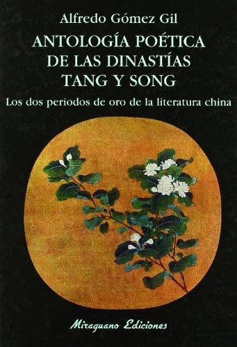 Antología poética de las dinastías Tang y Song "Los dos periodos de oro de la literatura china"