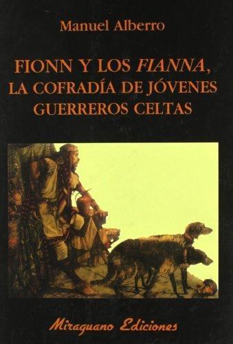 Fionn y los 'fianna', la cofradía de jóvenes guerreros celtas. 