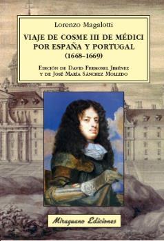 Viaje de Cosme III de Médici por España y Portugal (1668-1669) . 