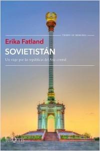 Sovietistán "Un viaje por las repúblicas de Asia Central ". 